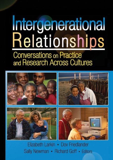 Intergenerational Relationships - Sally M Newman, Dov Friedlander, Elizabeth Larkin