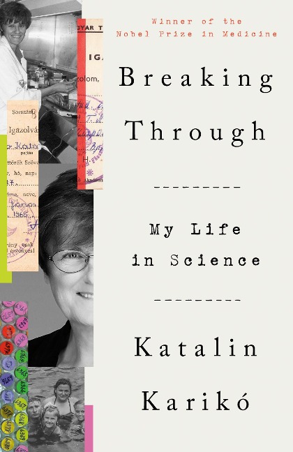 Breaking Through - Katalin Karikó