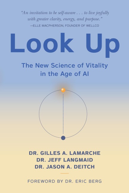 Look Up - Gilles A. LaMarche, Jason A Deitch, Jeff Langmaid