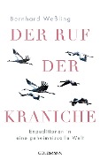 Der Ruf der Kraniche - Bernhard Weßling