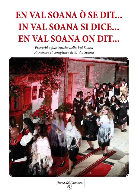 In Val Soana si dice.... Proverbi e filastrocche della Val Soana - Associazione Culturale "Il cuore in Valle Soana - Lo cher en Val Soana"