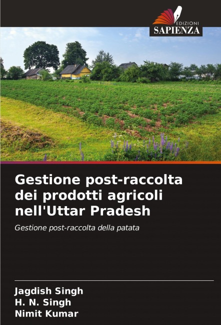 Gestione post-raccolta dei prodotti agricoli nell'Uttar Pradesh - Jagdish Singh, H. N. Singh, Nimit Kumar
