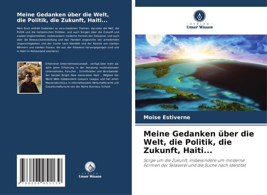 Meine Gedanken über die Welt, die Politik, die Zukunft, Haiti... - Moise Estiverne