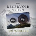 Cover-Bild zum Titel 'The Reservoir Tapes' von 'Jon McGregor'