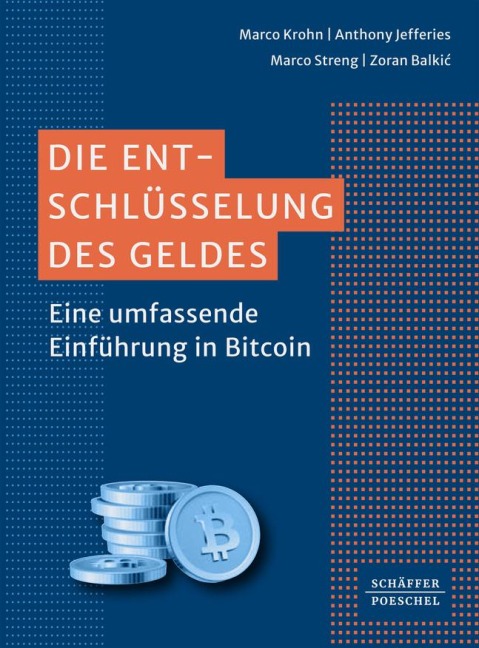 Die Entschlüsselung des Geldes - Marco Krohn, Anthony Jefferies, Marco Streng, Zoran Balki¿