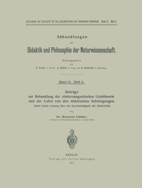 Beiträge zur Behandlung der elektromagnetischen Lichttheorie und der Lehre von den elektrischen Schwingungen - Heinrich Lüdtke