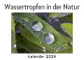 Wassertropfen in der Natur (Wandkalender 2024, Kalender DIN A4 quer, Monatskalender im Querformat mit Kalendarium, Das perfekte Geschenk) - Anna Müller