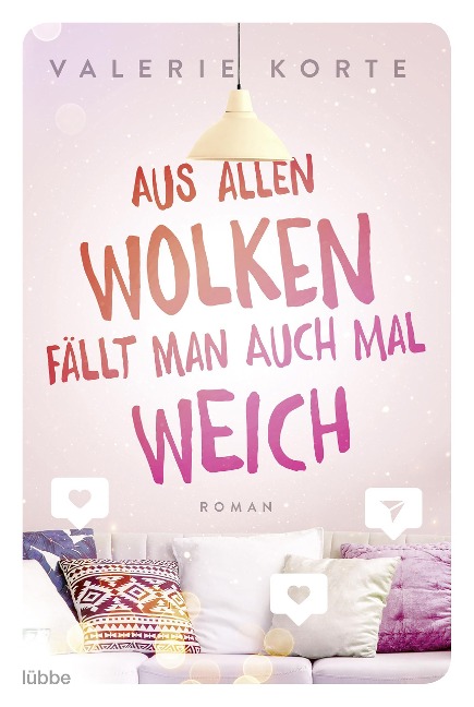 Aus allen Wolken fällt man auch mal weich - Valerie Korte