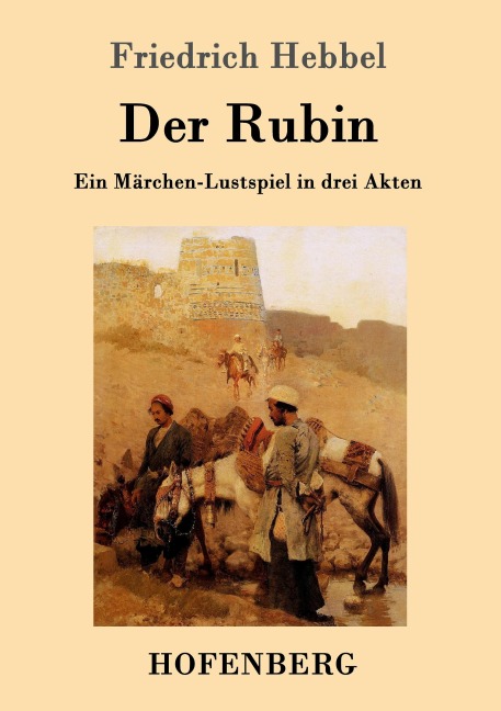 Der Rubin - Friedrich Hebbel