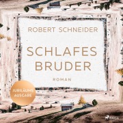 Cover-Bild zum Titel 'Schlafes Bruder' von 'Robert Schneider'