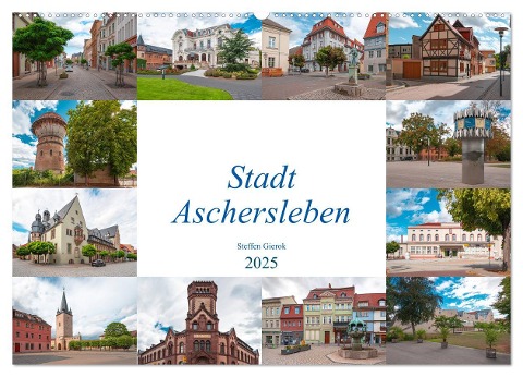Stadt Aschersleben (Wandkalender 2025 DIN A2 quer), CALVENDO Monatskalender - Gierok, Steffen Magic Artist Design