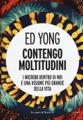 Cover-Bild zum Titel 'Contengo moltitudini. I microbi dentro di noi e una visione più grande della vita' von 'Ed Yong'