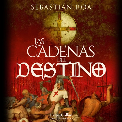 Las cadenas del destino - Sebastián Roa