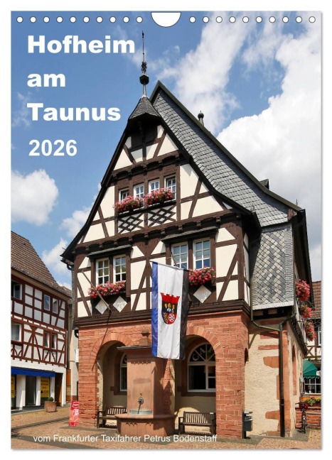 Hofheim am Taunusvom Frankfurter Taxifahrer Petrus Bodenstaff (Wandkalender 2026 DIN A4 hoch), CALVENDO Monatskalender - Petrus Bodenstaff