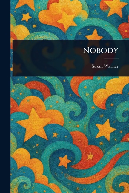 Nobody - Susan Warner