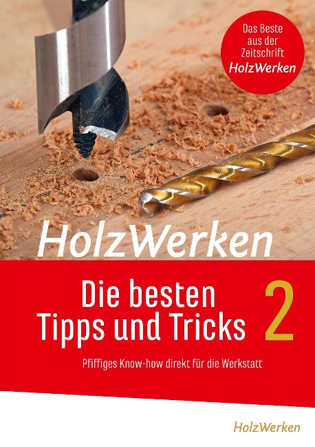 HolzWerken - Die besten Tipps und Tricks Band 2 - 