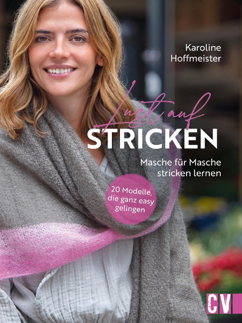 Lust auf Stricken - Karoline Hoffmeister