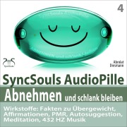 Cover-Bild zum Titel 'Abnehmen und schlank bleiben - SyncSouls AudioPille - Wirkstoffe: Fakten zu Übergewicht, Affirmationen, PMR, Autosuggestion, Reflexion, 432 Hz Musik' von 'Torsten Abrolat, Franziska Diesmann'