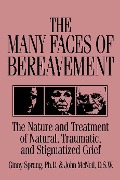 Cover-Bild zum Titel 'The Many Faces Of Bereavement' von 'Ginny Sprang, John McNeil'