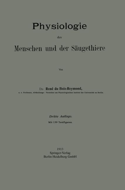 Physiologie des Menschen und der Säugethiere - Réné Du Bois-Reymond