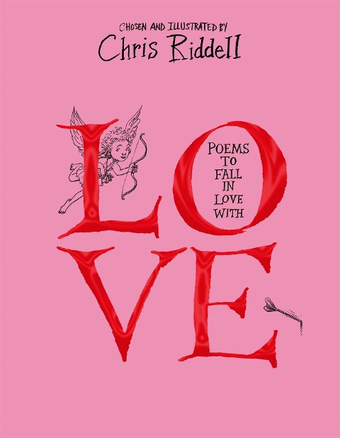 Poems to Fall in Love With - Chris Riddell