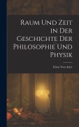 Cover-Bild zum Titel 'Raum Und Zeit in Der Geschichte Der Philosophie Und Physik' von 'Ernst Von Aster'