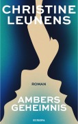 Cover-Bild zum Titel 'Ambers Geheimnis' von 'Christine Leunens'