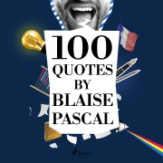 Cover-Bild zum Titel '100 Quotes by Blaise Pascal' von 'Blaise Pascal'