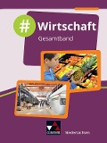 #Wirtschaft 1 Lehrbuch Niedersachsen - David Schäfer, Hubertus Scherer, Karin Benecke, Johannes Deeken, Carolin Hammer