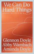 Cover-Bild zum Titel 'We Can Do Hard Things' von 'Glennon Doyle, Abby Wambach, Amanda Doyle'