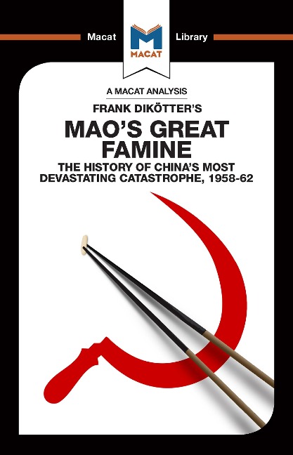 An Analysis of Frank Dikotter's Mao's Great Famine - John Wagner Givens