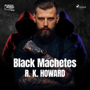 Cover-Bild zum Titel 'Black Machetes' von 'R. K. Howard'