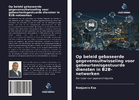 Op beleid gebaseerde gegevensuitwisseling voor gebeurtenisgestuurde diensten in B2B-netwerken - Benjamin Eze