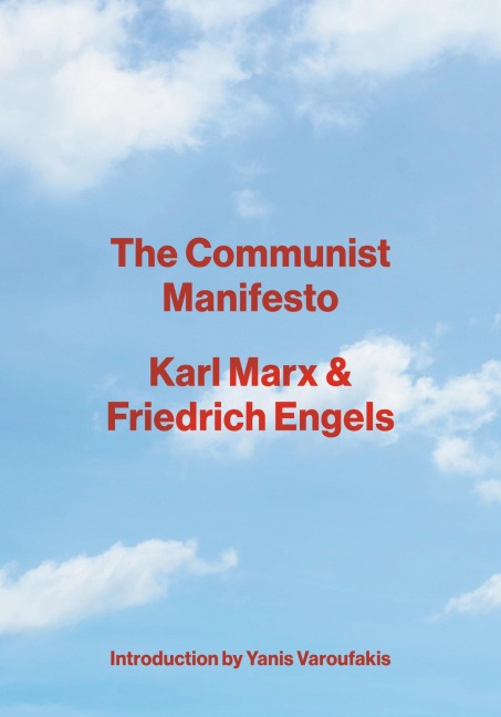 The Communist Manifesto - Karl Marx, Friedrich Engels