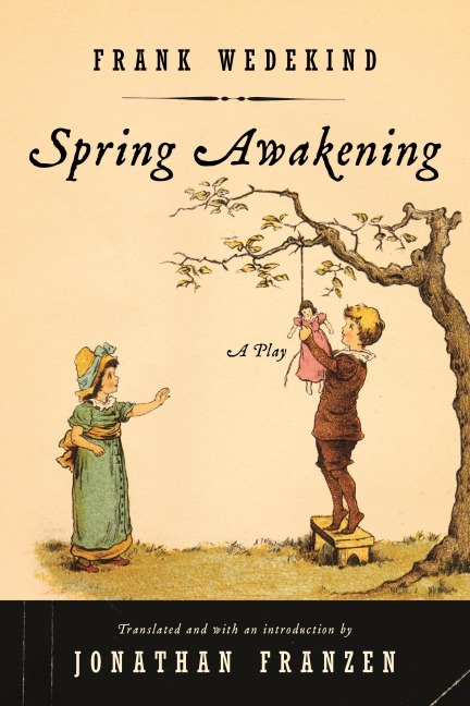 Spring Awakening - Frank Wedekind