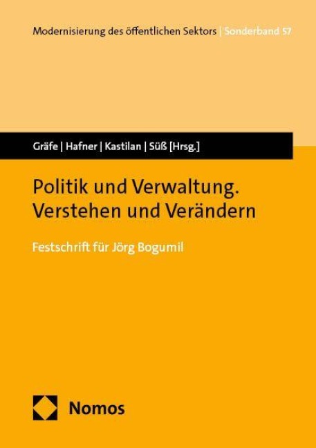 Politik und Verwaltung. Verstehen und Verändern - 