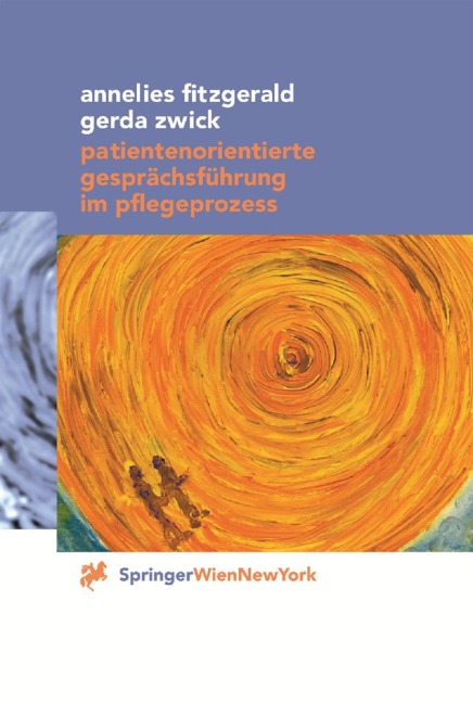 Patientenorientierte Gesprächsführung im Pflegeprozess - Annelies Fitzgerald, Gerda Zwick