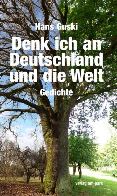 Denk ich an Deutschland und die Welt - Hans Lothar Guido Guski