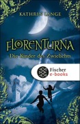 Cover-Bild zum Titel 'Florenturna - Die Kinder des Zwielichts' von 'Kathrin Lange'