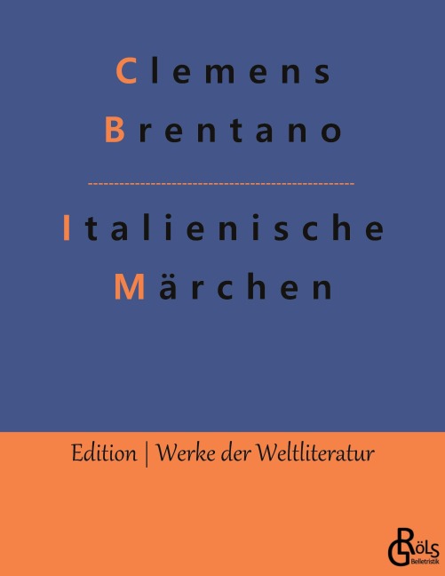 Italienische Märchen - Clemens Brentano