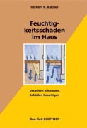 Cover-Bild zum Titel 'Feuchtigkeitsschäden im Haus' von 'Herbert K. Kalcher'
