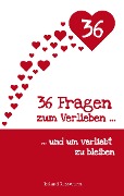 Cover-Bild zum Titel '36 Fragen zum Verlieben und um verliebt zu bleiben' von 'Roland Russwurm'