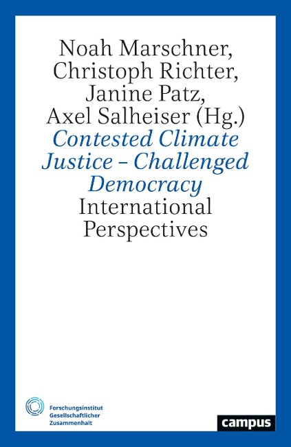 Contested Climate Justice - Challenged Democracy - 