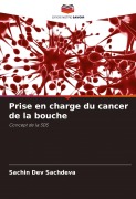 Cover-Bild zum Titel 'Prise en charge du cancer de la bouche' von 'Sachin Dev Sachdeva'