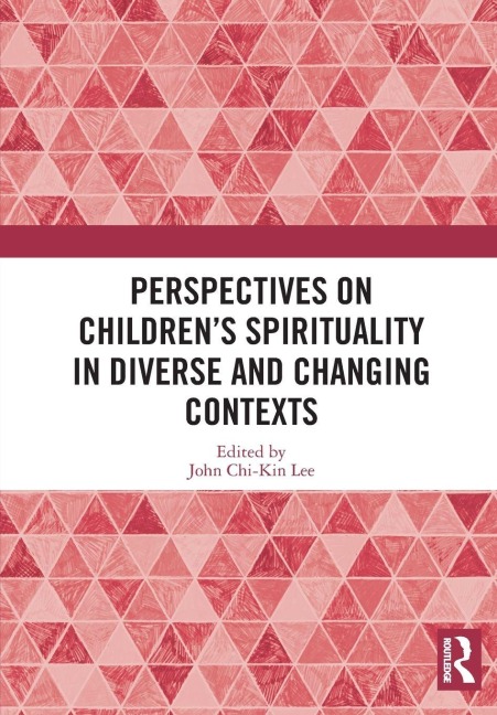 Perspectives on Children's Spirituality in Diverse and Changing Contexts - 