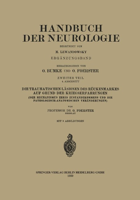 Die traumatischen Läsionen des Rückenmarkes auf Grund der Kriegserfahrungen - 