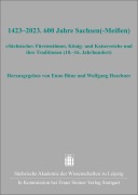 Cover-Bild zum Titel '1423-2023. 600 Jahre Sachsen(-Meißen)' von ''