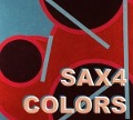 Sax4Colors - Georgel/Tassot/Fiegel/Kiffer