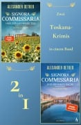 Cover-Bild zum Titel 'Zwei Toskana-Krimis in einem Band: Signora Commissaria und der lachende Tod & Signora Commissaria und die kalte Rache' von 'Alexander Oetker'