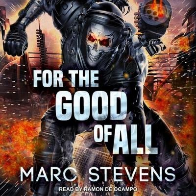 For the Good of All Lib/E - Marc Stevens